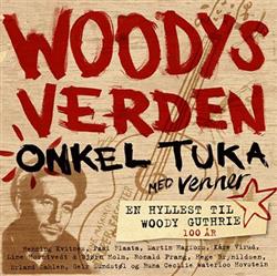 Download Onkel Tuka Med Venner - Woodys Verden En Hyllest Til Woody Guthrie 100 År