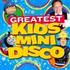 online anhören Various - Greatest Kids Mini Disco