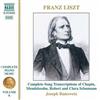 Liszt, Joseph Banowetz - Complete Song Transcriptions Of Chopin Mendelssohn Robert And Clara Schumann