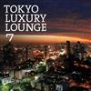 ouvir online Various - Tokyo Luxury Lounge 7