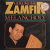 télécharger l'album Gheorghe Zamfir - Melancholy