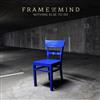 last ned album Frame Of Mind - Nothing Else To Do