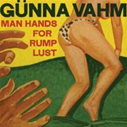 Download Günna Vahm - Man Hands For Rump Lust