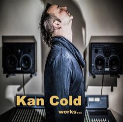 Download Kan Cold - Works