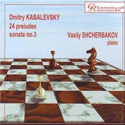 Download Dmitry Kabalevsky, Vasily Shcherbakov - 24 Preludes