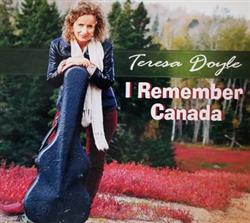 Download Teresa Doyle - I Remember Canada