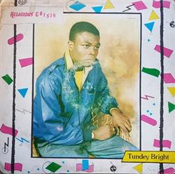 Download Tundey Bright - Religious Crisis