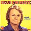 last ned album Claude François - Celui Qui Reste Une Fille Et Des Fleurs