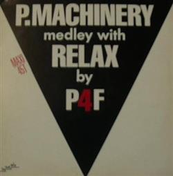 Download P4F - P Machinery Medley With Relax