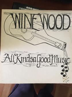 Download Winewood - All Kindsa Good Music