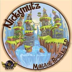Download Nickynutz - Militant Breaks EP