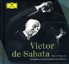 online anhören Victor De Sabata - Recordings On Deutsche Grammophon And Decca