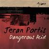 Album herunterladen Jeran Portis - Dangerous Acid EP