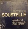 écouter en ligne Jacques Soustelle - Grandeur et décadence du Gaullisme