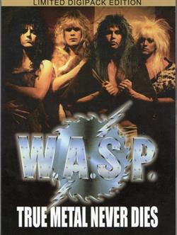 Download WASP - True Metal Never Dies
