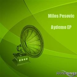 Download Milos Pesovic - Aydemo EP