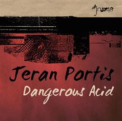 Download Jeran Portis - Dangerous Acid EP