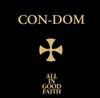 ascolta in linea ConDom - All In Good Faith 13 Songs Of Praise