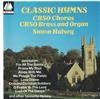 lytte på nettet CBSO Chorus, Simon Halsey - Classic Hymns