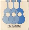 Album herunterladen Tito Henriquez Y Su Cuarteto Boricua - Las Canciones de Tito Henríquez