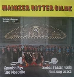 Download Mainzer Ritter Gilde - Spanish Eyes The Mosquito Sieben Fasser Wein Amazing Grace