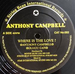 Download Anthony Campbell , Gungu Can - Where Is The Love