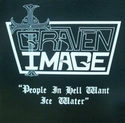 Download Graven Image - People In Hell Want Ice Water