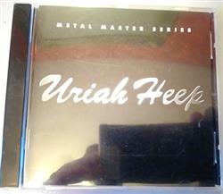 Download Uriah Heep - Metal Master Series Volume 1