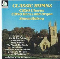 Download CBSO Chorus, Simon Halsey - Classic Hymns