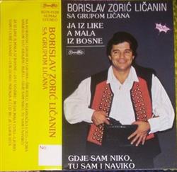 Download Borislav Zorić Ličanin Sa Grupom Ličana - Ja Iz Like A Mala Iz Bosne Gdje Sam Niko Tu Sam I Naviko