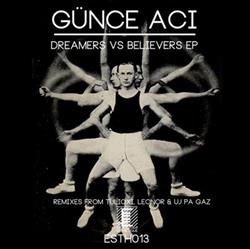 Download Günce Aci - Dreamers Vs Believers