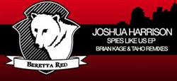 Download Joshua Harrison - Spies Like Us EP