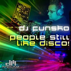 Download DJ Funsko - People Still Like Disco
