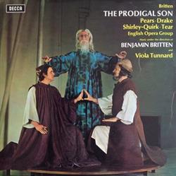 Download Benjamin Britten, Pears Drake, ShirleyQuirk Tear, English Opera Group, Viola Tunnard - The Prodigal Son