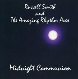 Download Russell Smith And The Amazing Rhythm Aces - Midnight Communion