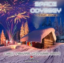 Download Various - Space Odyssey Trip Five New Years Voyage 2019