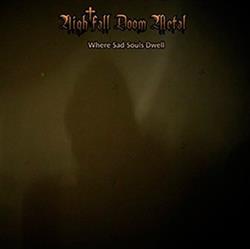 Download Nightfall Doom Metal - Where sad souls dwell