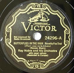 Download Ray Noble And His Orchestra - Butterflies In The Rain Roll Along Kentucky Moon