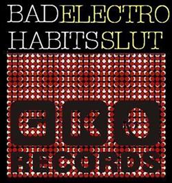 Download Bad Habits - Electro Slut EP