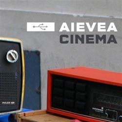 Download Aievea - Cinema