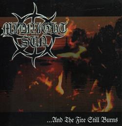 Download Midnight Sun - And The Fire Still Burns