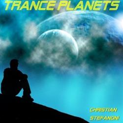 Download Christian Stefanoni - Trance Planets