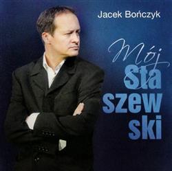 Download Jacek Bończyk - Mój Staszewski