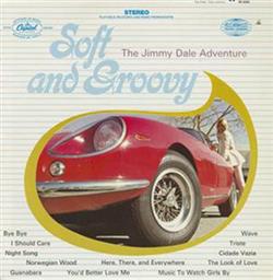 Download The Jimmy Dale Adventure - Soft And Groovy