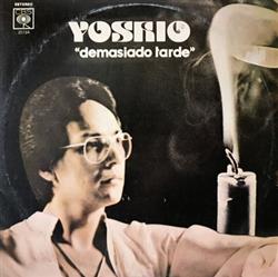Download Yoshio - Demasiado Tarde