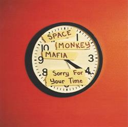 Download Space Monkey Mafia - Sorry For Your Time