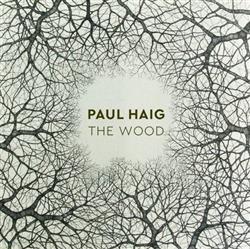 Download Paul Haig - The Wood