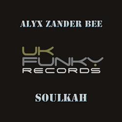 Download Alyx Zander Bee - Soulkah
