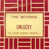 The Beyonds - Unlucky