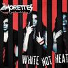 écouter en ligne The Amorettes - White Hot Heat